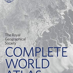 Read PDF √ Philip's RGS Complete World Atlas: (Geographer's Edition) (Philip's World