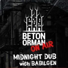 Midnight Dub August '22 w/ Babilgen