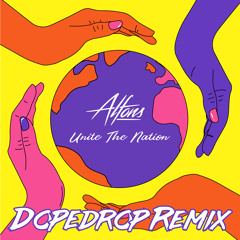 Unite the Nation (Dopedrop Remix)