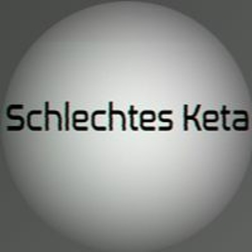 Schlechtes Keta Bday Track