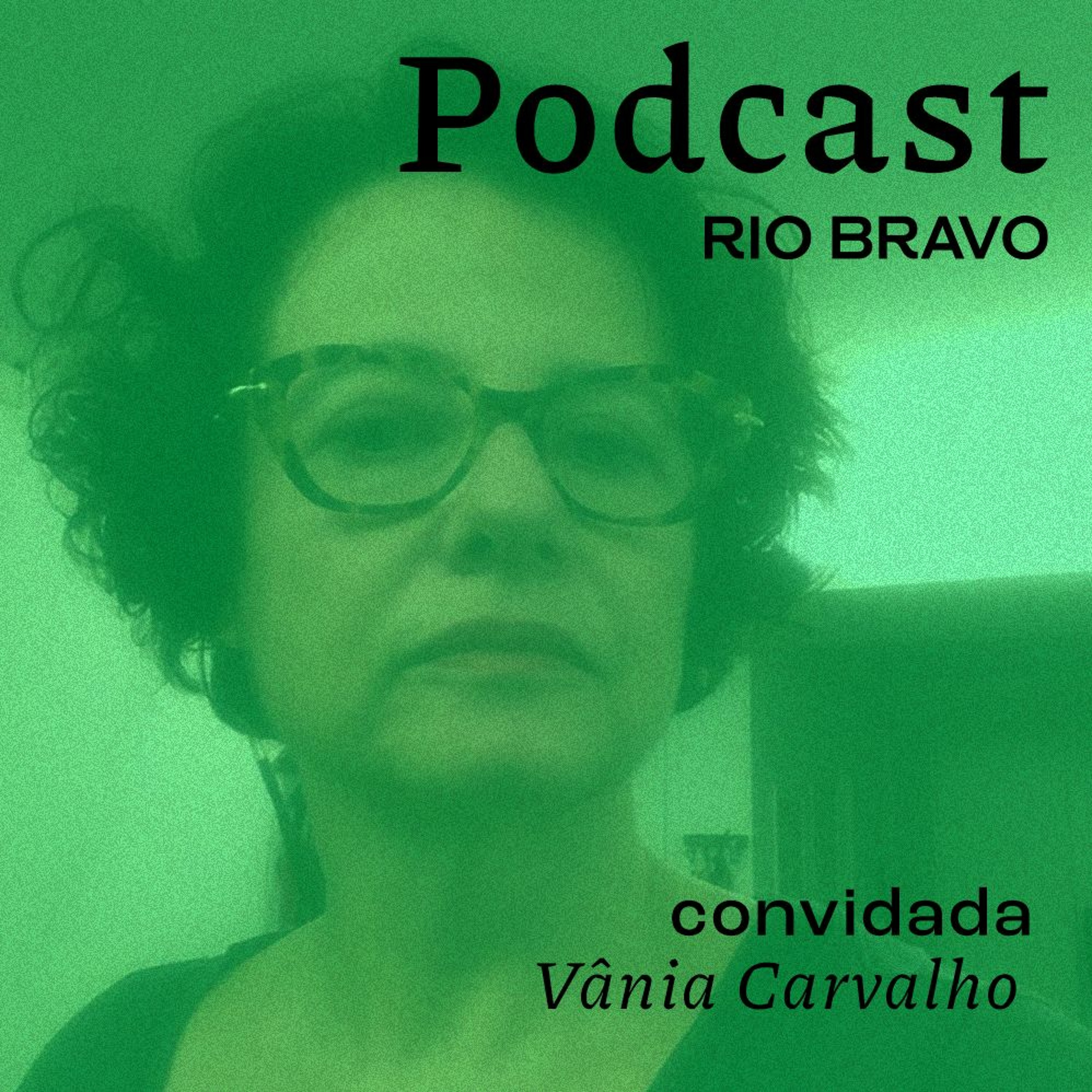 Podcast RioBravo