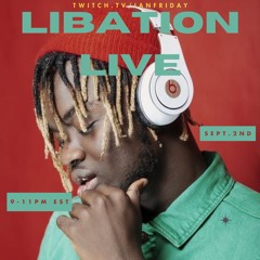 Libation Live with Ian Friday 9-2-24