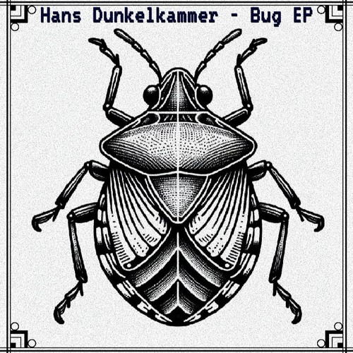 Hans Dunkelkammer - Bug EP