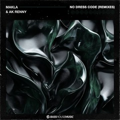 Makla & AK Renny - No Dress Code (Cloud Division Remix)
