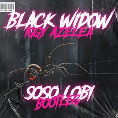 BLACK WIDOW (MACKY GEE) - SOSO LOBI BOOTLEG