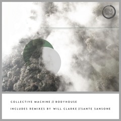 Bodyhouse (Will Clarke Remix)