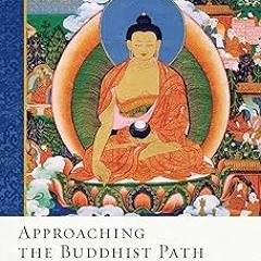 Approaching the Buddhist Path (The Library of Wisdom and Compassion Book 1) BY Dalai Lama (Auth
