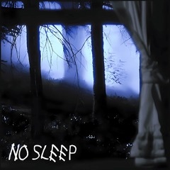 No Sleep