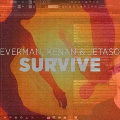 Severman & Kenan feat. Jetason - Survive (Michael Yosief Remake)