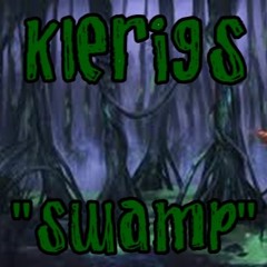 Klerigs - Swamp (original)