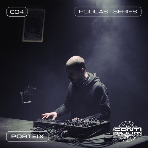 Porteix / CONTINUUM - PODCAST SERIES
