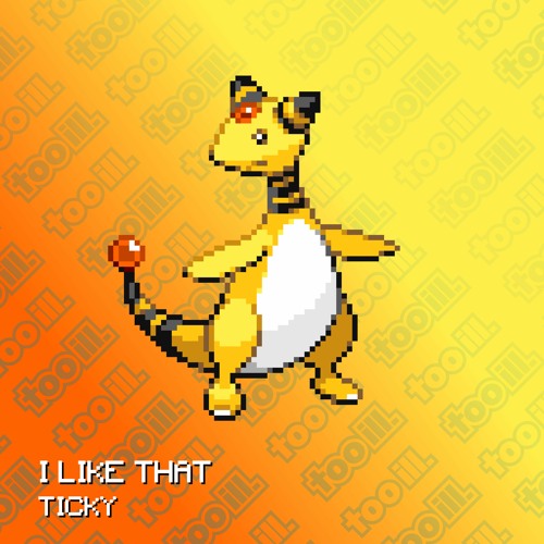 TICKY - I LIKE THAT (FREE DOWNLOAD)