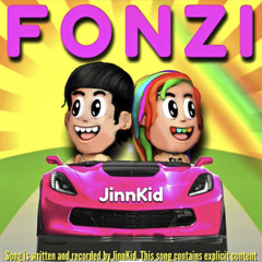 FONZI (6ix9ine impression song)