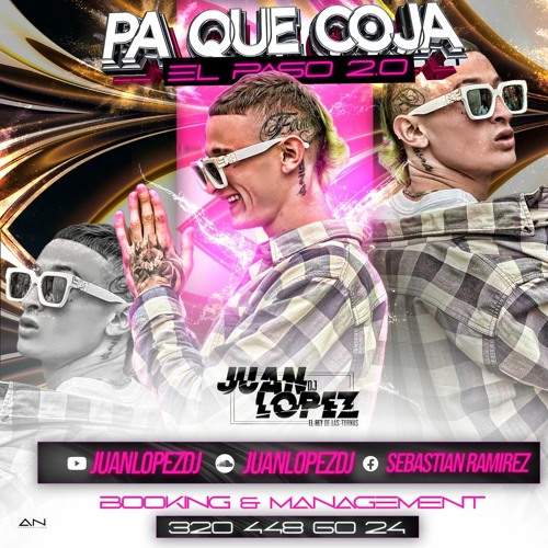 PA QUE COJA EL PASO 2.0 MIX SET X JUAN LOPEZ DJ