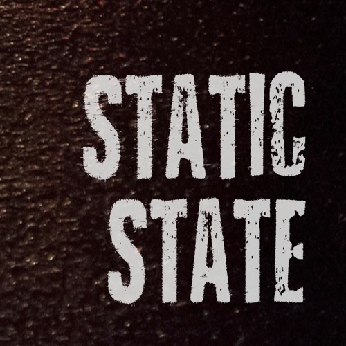 "Static State"
