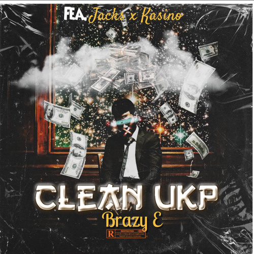 Brazy E ft jacks x kasino -Clean ukp