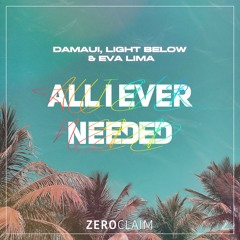 Damaui, Light Below & Eva Lima - All I Ever Needed