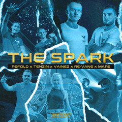 Refold & Tenzin & Vainez & Re-Vane ft. MARE - The Spark