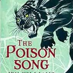 [Get] [EBOOK EPUB KINDLE PDF] The Poison Song (The Winnowing Flame Trilogy 3) by Jen