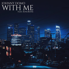 With Me (feat. KingRone)