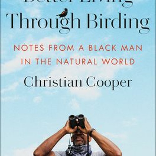 Stream (Download Book) Better Living Through Birding Notes from a