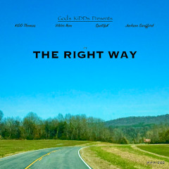 KiDD Thomas, Viktor Ikon, SpotUpK, Jackson Swafford - The Right Way