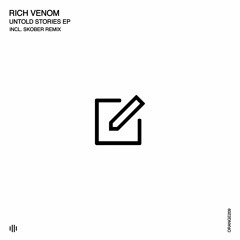 Rich Venom - Untold Stories (Skober Remix) [Orange Recordings - ORANGE209