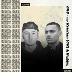 SelectA Series 048 w/ Kristian (UK) & Beggsy