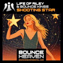 Life of Riley & Bounce kings - shooting star (sample) (OUT NOW)