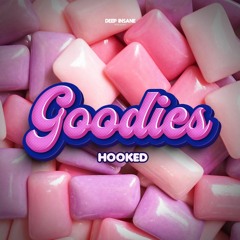 HOOKED - Goodies [FREE DOWNLOAD]