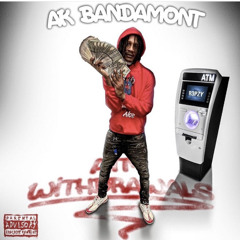 AK Bandamont - SCREAMING LIKE (ATM Withdrawals)
