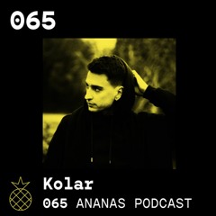 ANANAS Podcast | 065 | Kolar