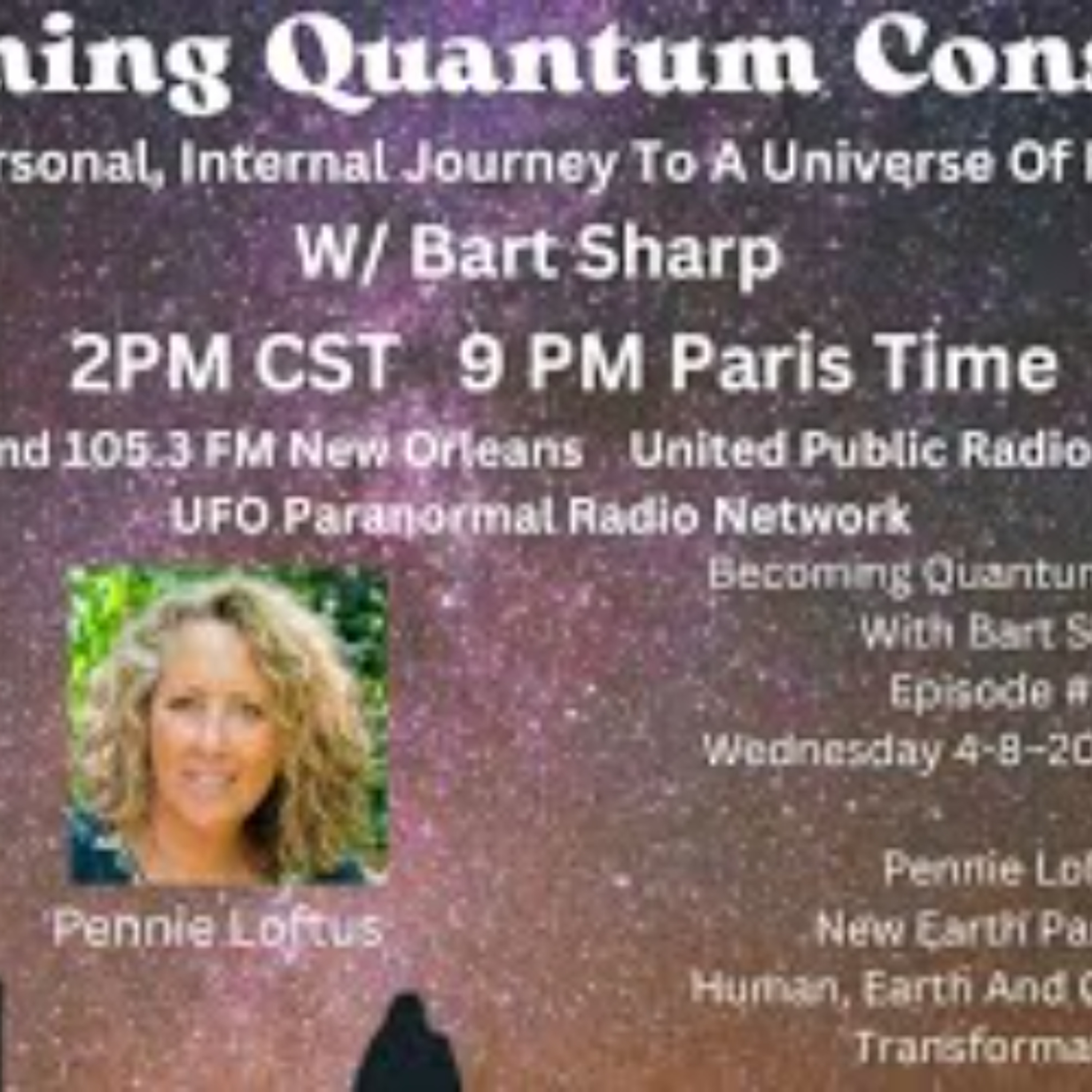 Becoming Quantum Conscious With Bart Sharp Episode _172 Wednesday 4-8_2026 2PM CST episode artwork