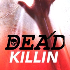 DEAD - KILLIN
