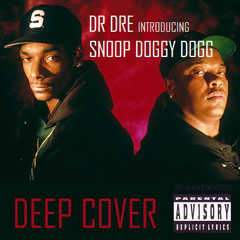 Dr Dre - Deep Cover (Feat. Snoop Dogg)