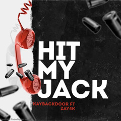 Kaybackdoor x Zay4k - Hit my jack pt2