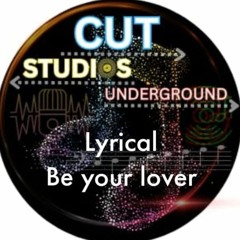 Lyrical Be Your Lover Clip