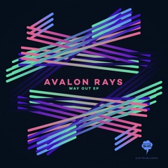 [OUT NOW] Avalon Rays - I  Come Around - Way Out EP (Digital Blus 051 - Release: 11.10.2021)