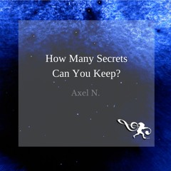 How Many Secrets Can You Keep? (Original Mix)