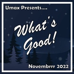 Whats Good! - November 2022 (Three Deck Liquid Drum and Bass Mix)