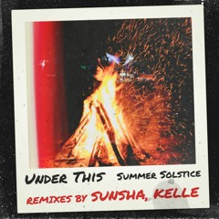 Under This - Summer Solstice (SUNSHA Remix)