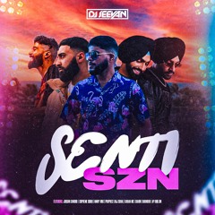 SENTI SZN (ft. AP Dhillon, Ammy Virk, Supreme Sidhu, Jordan Sandhu + More)