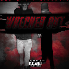 Wrecked Out😈🩸 Ft. Lil E
