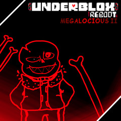 MEGALOCIOUS (V.2, Unfinished)