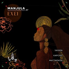 Exei - Manjula (Yassen Remix) [kośa]