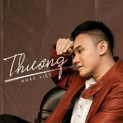 Thương - Khắc Việt(FLAC Lossless)