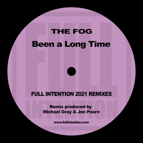 Been a Long Time (Full Intention 2021 Remix)