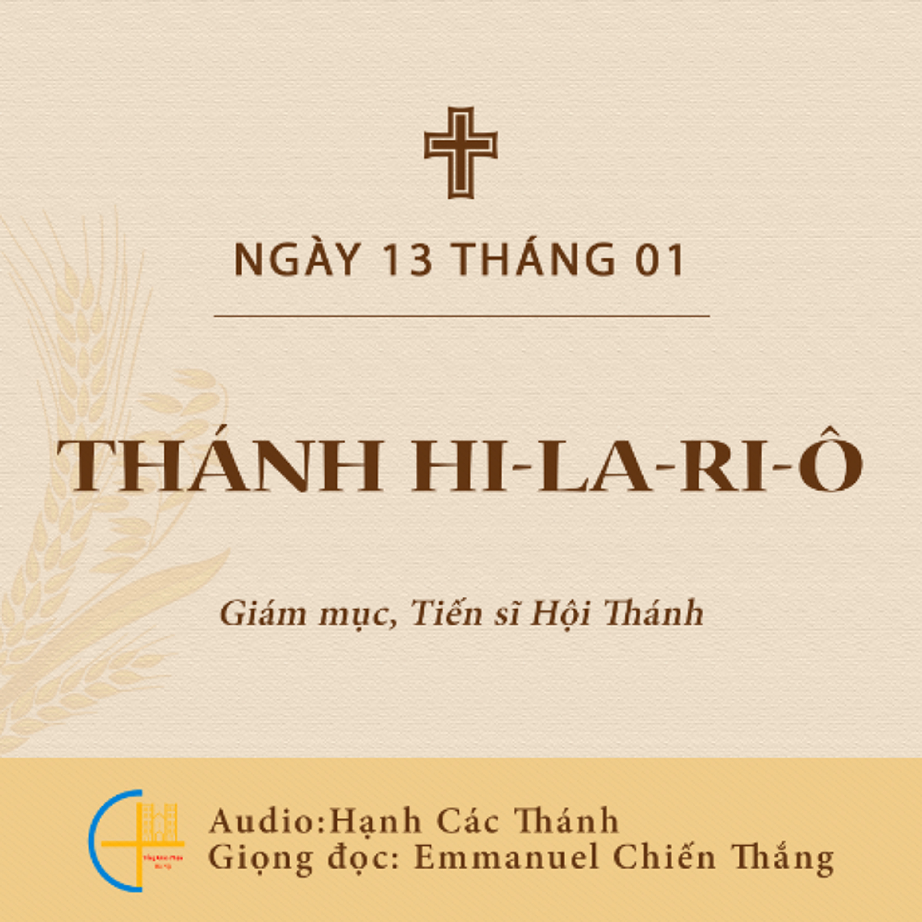 Ngày 13-01: Thánh Hi-la-ri-ô, Giám mục, Tiến sĩ Hội Thánh