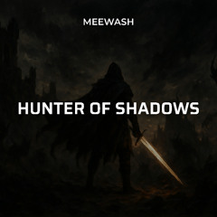 Hunter of Shadows