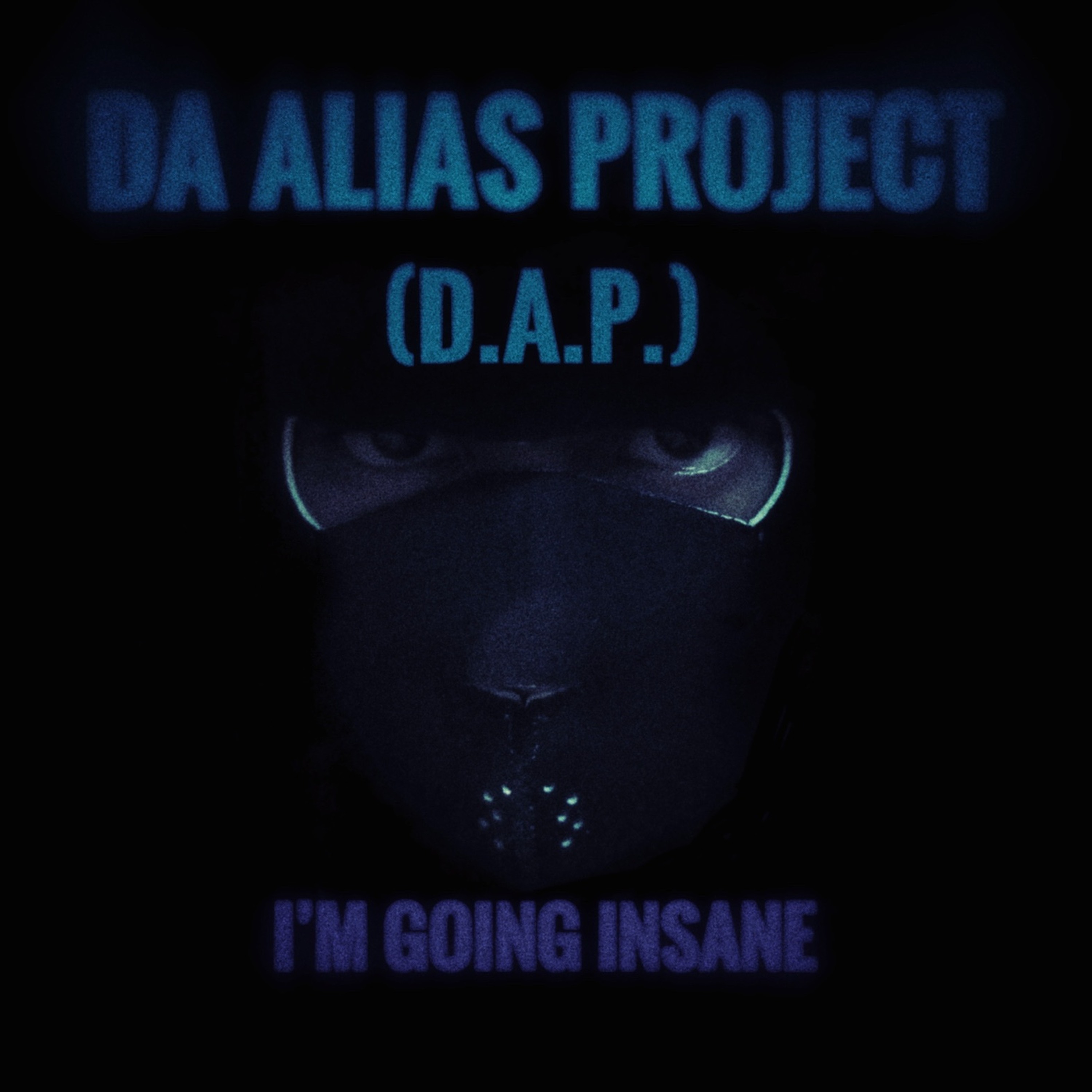 D.A.P (Da Alias Project) - Going Insane Sample